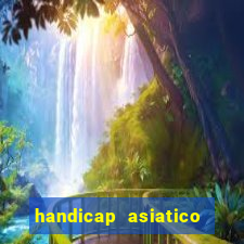 handicap asiatico 0.0 -0.5 bet365